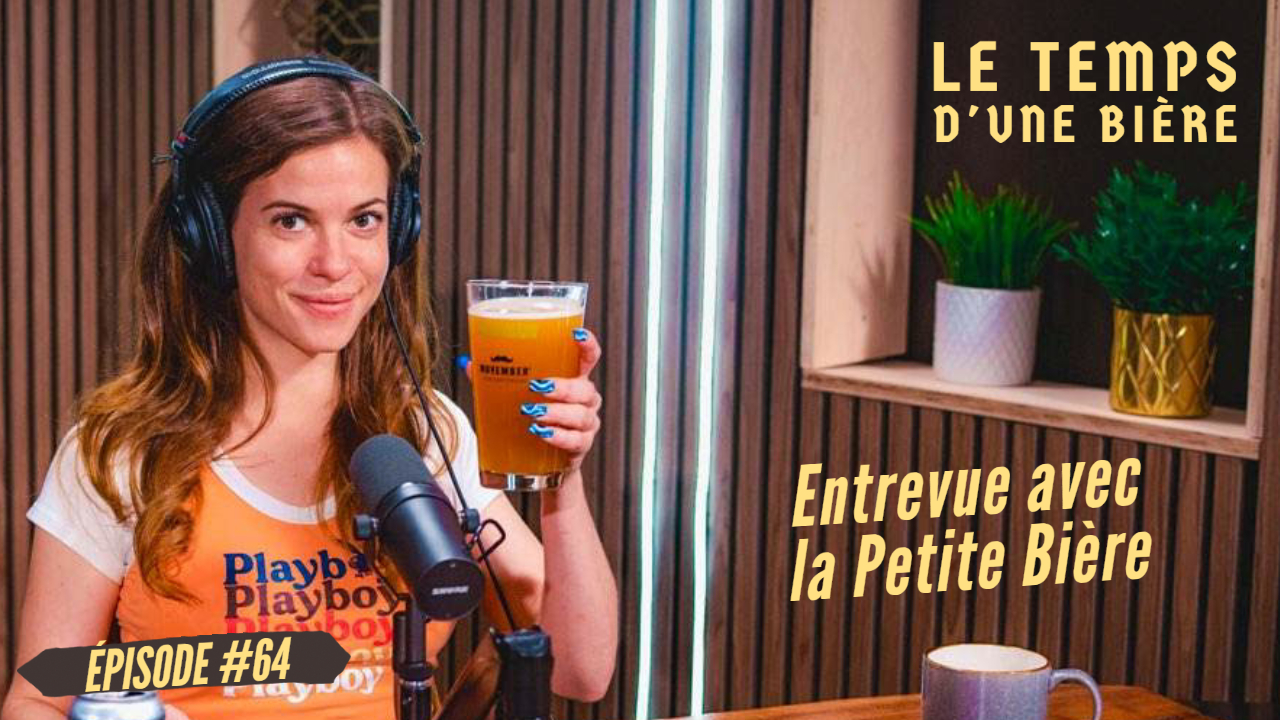Épisode 64: Entrevue avec la Petite Bière